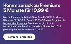 [spotify] Kostenlos für Neukunden : 3 Monate Spotify Premium Individual, Ex-Kunden 3 Monate für 10,99€ möglich. Kündigung notwendig
