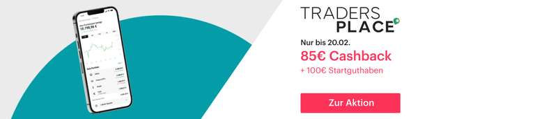 (Shoop) Bei Traders Place 85€ Cashback + 100€ Startguthaben