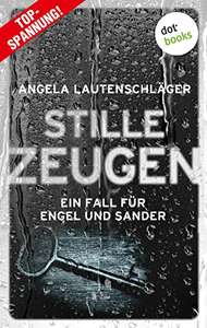 [amazon / kindle / thalia u.a.] "Stille Zeugen: Kriminalroman - Ein Fall für Engel und Sander", Band 1 | gratis | (eBook, ePub)