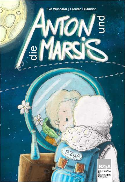[BZgA] Gratis Buch: Anton und die Marsis