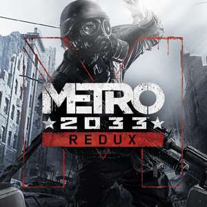 (mit PS+) Metro 2033 Redux PS4 bzw. ohne PS+ für 3,99€ (PSN/PlayStation Store)
