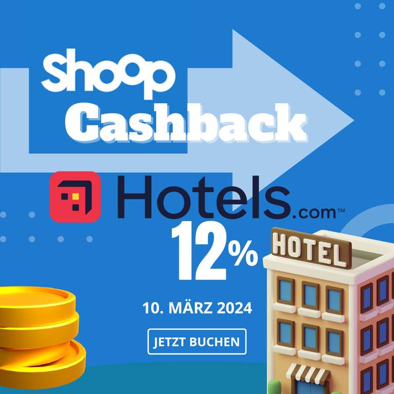 [shoop x Hotels.com] 12 % Cashback bei Hotels.com