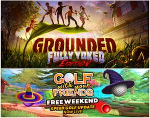 [Steam] Grounded & Golf With Your Friends : dieses wochenende kostenlos spielbar