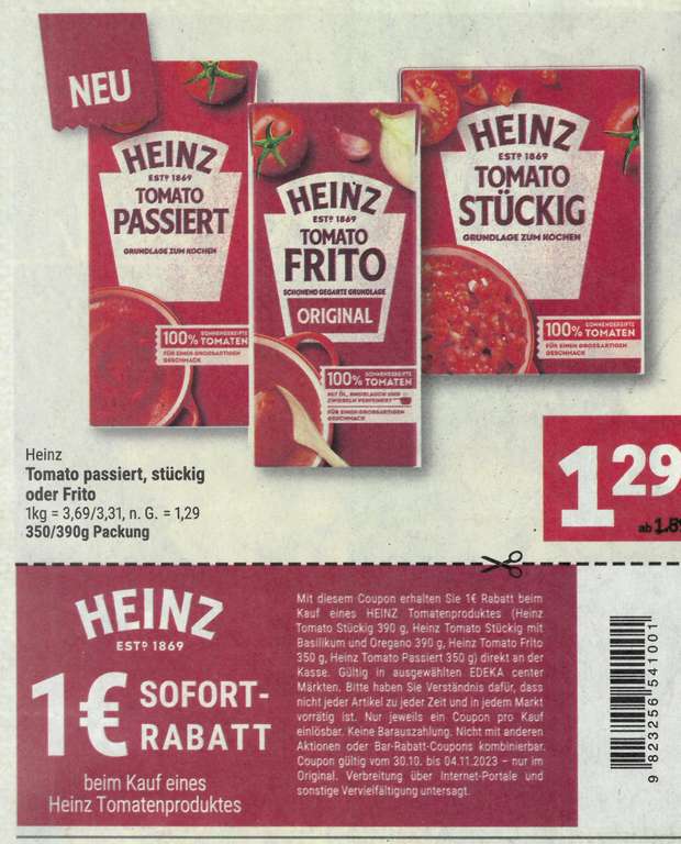 Lokal Heinz Tomato Stückig, Passiert oder Frito für ab 0,29 € je Packung (Angebot + Coupon) [Marktkauf Region Minden]