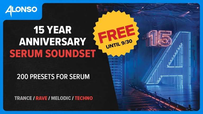 Alonso: xfer Serum '15 Year Anniversary' Preset-Pack (200 Sounds für z.B. Techno, House, Trance, DnB.. bis 30.09! / Musik Freebie) AU / VST
