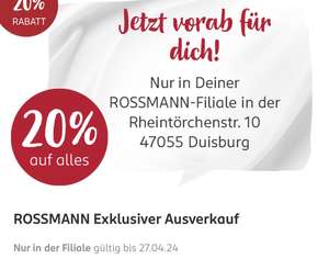Lokal und personalisiert (Duisburg) Rossmann exklusiver Ausverkauf mit Rossmann Coupon! 20% auf alles + kombinierbar!